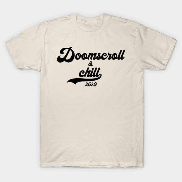 Doomscroll & Chill T-Shirt by The Weather Underwear